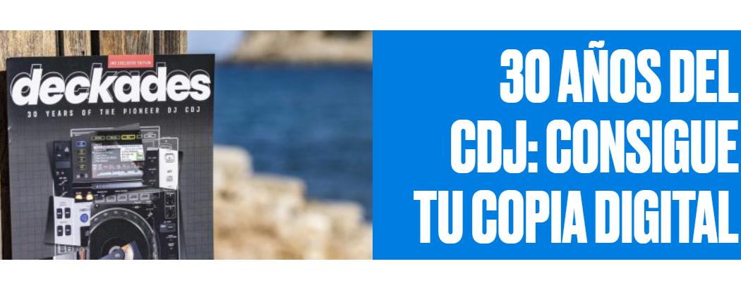 CDJ de Pioneer DJ: 30 años de historia