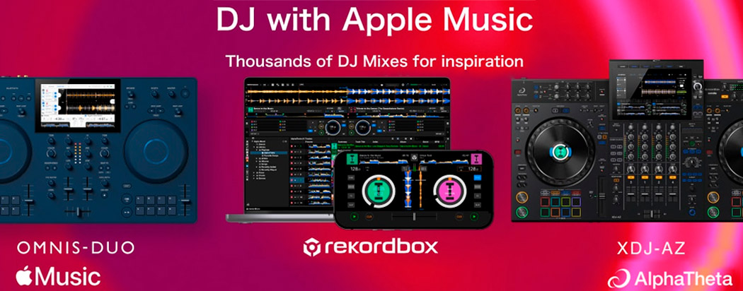 Rekordbox, OMNIS-DUO y XDJ-AZ  ya son compatibles con Apple Music.